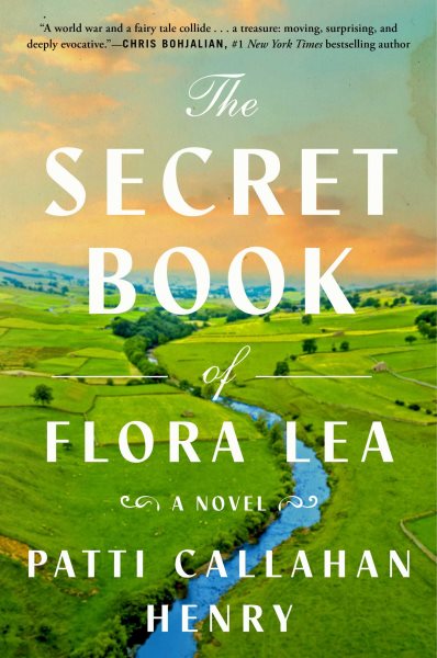 cover of The Secret Book of Flora Lea by Patti Callahan Henry