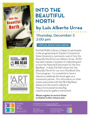 Virtual Book Club Nea Big Read Of Into The Beautiful North By Luis Alberto Urrea Fairfield Public Library