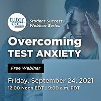 Overcoming Test Anxiety