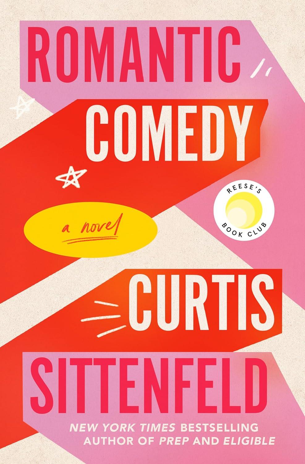 Romantic Comedy by Curtis Sittenfield